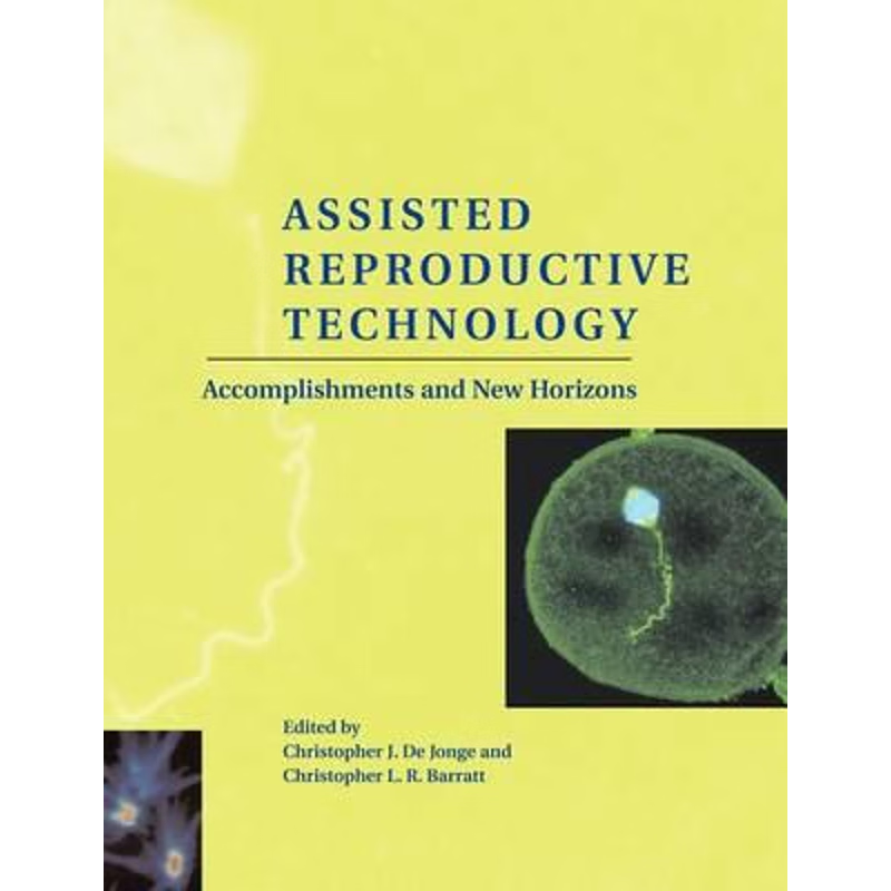 预订Assisted Reproductive Technology:Accomplishments and New Horizons