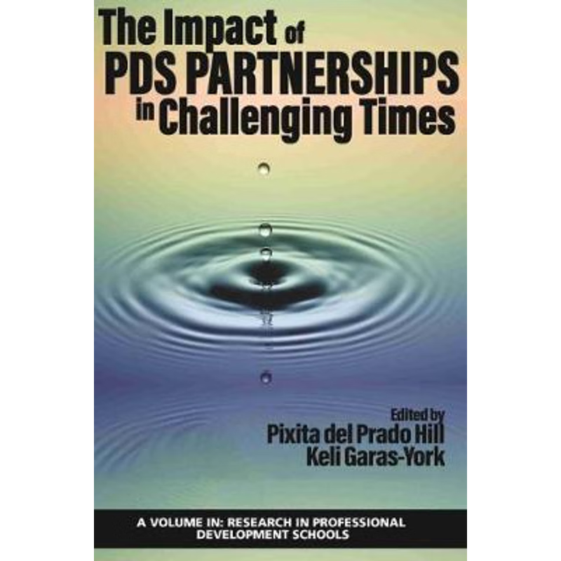 按需印刷不退不换The Impact of PDS Partnerships in Challenging Times[9781648021893]
