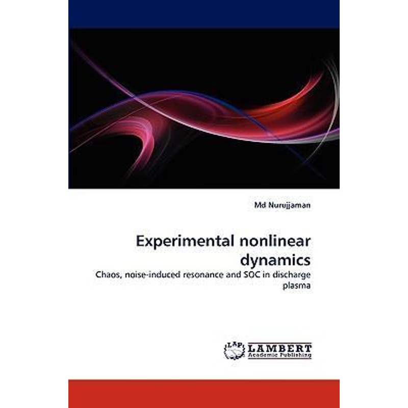 按需印刷Experimental nonlinear dynamics[9783838372556]