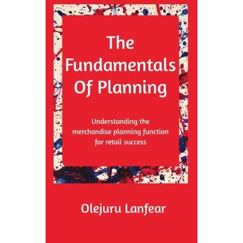 按需印刷The fundamentals of planning:Understanding merchandise planning for retail success[9780648725602]