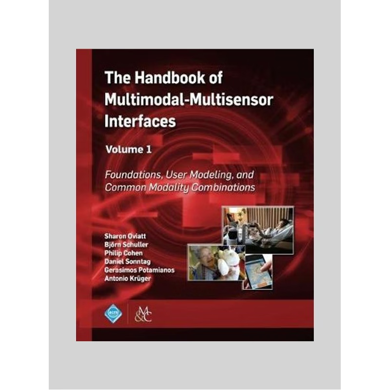 按需印刷不退不换The Handbook of Multimodal-Multisensor Interfaces, Volume 1[9781970001679]