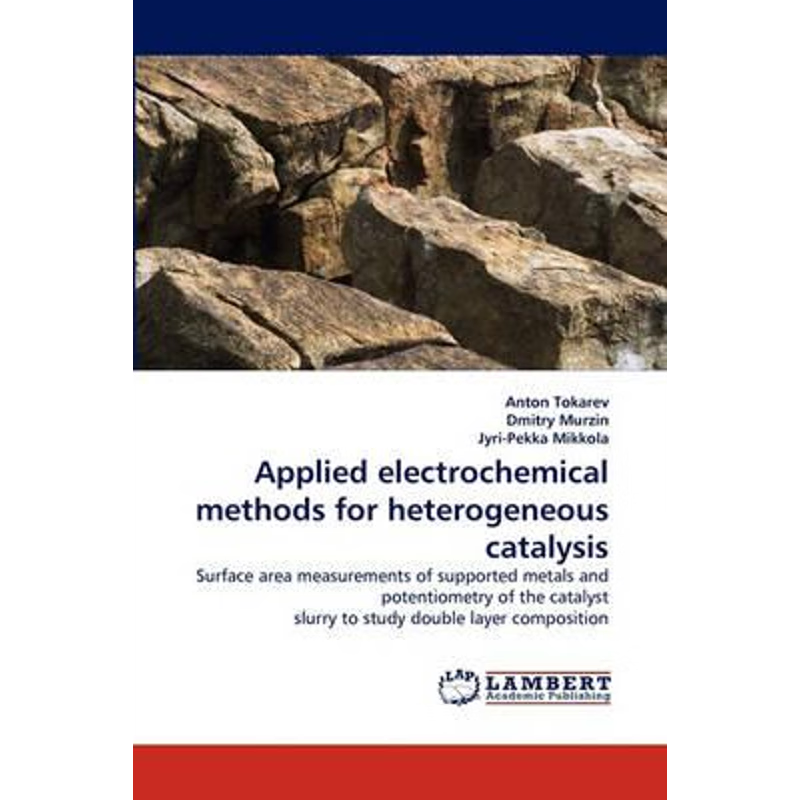 按需印刷Applied Electrochemical Methods for Heterogeneous Catalysis[9783838309750]