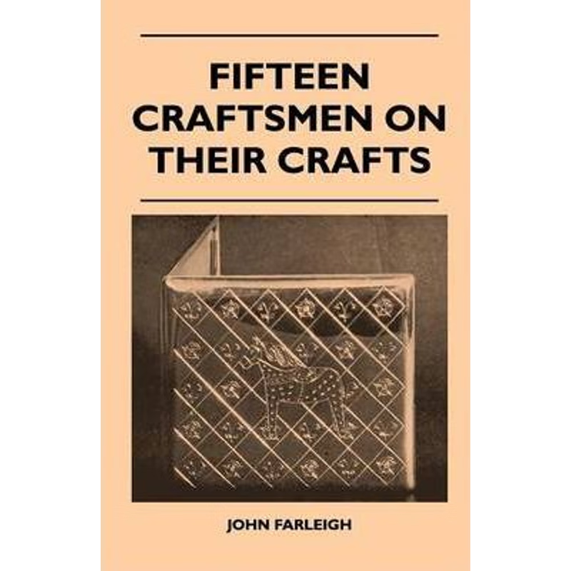 按需印刷Fifteen Craftsmen On Their Crafts[9781446508176]