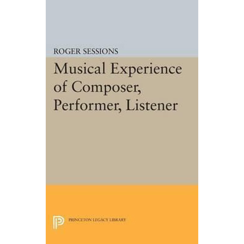 按需印刷Musical Experience of Composer, Performer, Listener[9780691620145]