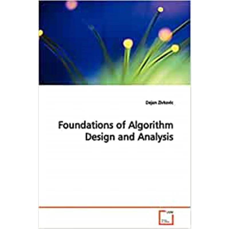 按需印刷Foundations of Algorithm Design and Analysis[9783639135046]