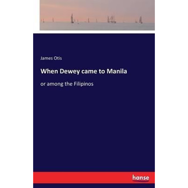按需印刷When Dewey came to Manila[9783743308961]