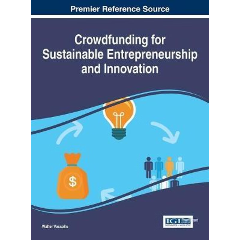 按需印刷不退不换Crowdfunding for Sustainable Entrepreneurship and Innovation[9781522505686]