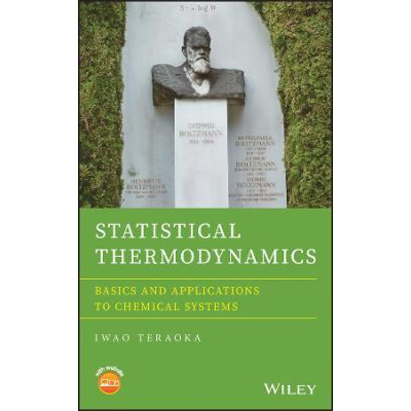 按需印刷Statistical Thermodynamics - Basics and Applications to Chemical Systems[9781118305119]