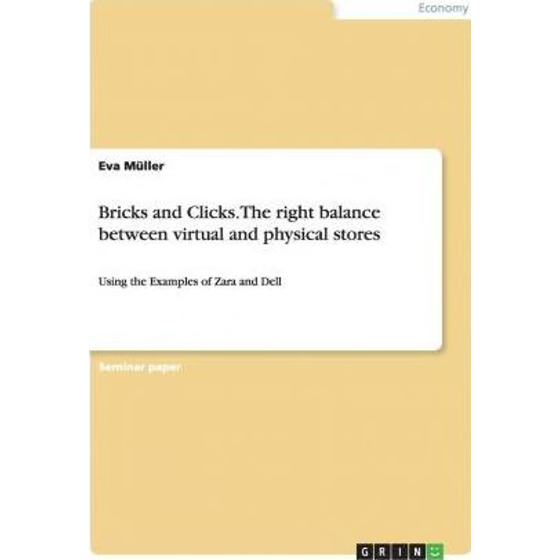 按需印刷Bricks and Clicks.The right balance between virtual and physical stores[9783656939610]