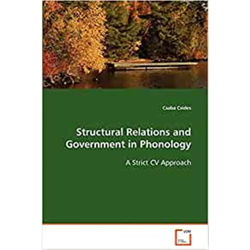 按需印刷不退不换Structural Relations and Government in Phonology[9783639083385]