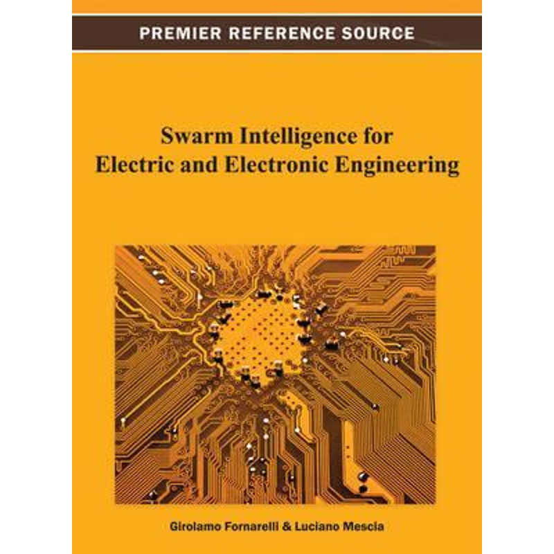 按需印刷Swarm Intelligence for Electric and Electronic Engineering[9781466626669]