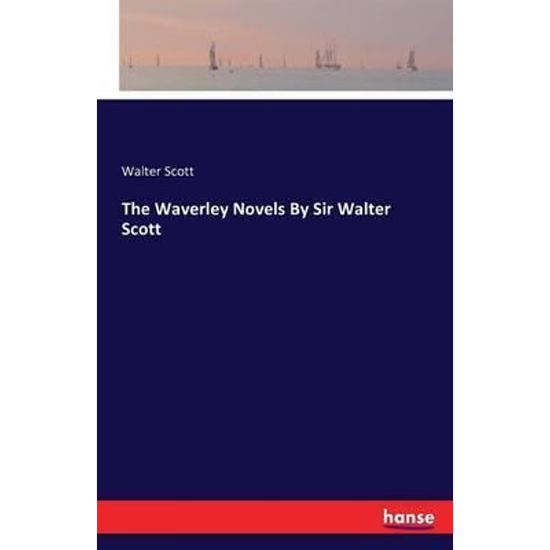 按需印刷The Waverley Novels By Sir Walter Scott[9783741151071]