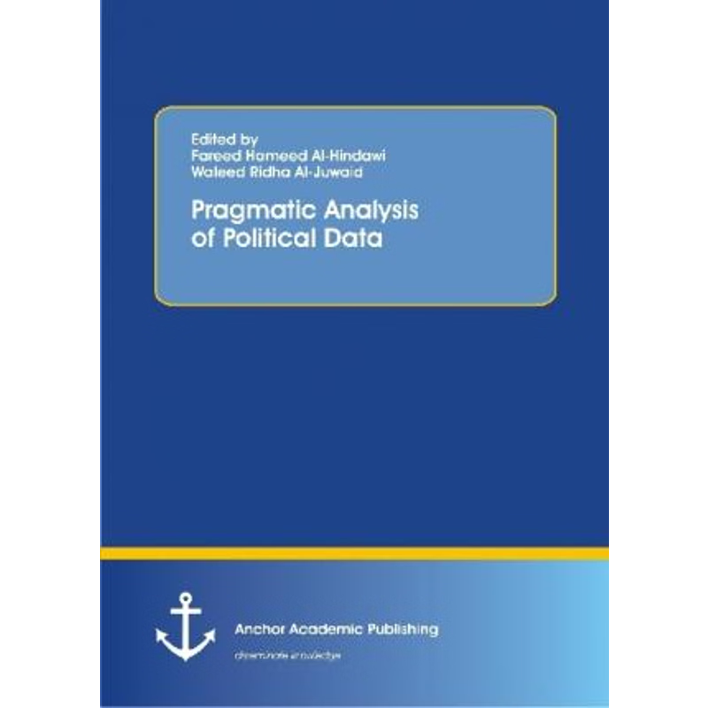 按需印刷不退不换Pragmatic Analysis of Political Data[9783960670933]