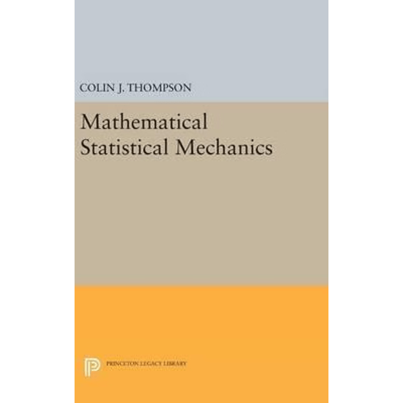 按需印刷不退不换Mathematical Statistical Mechanics[9780691637105]