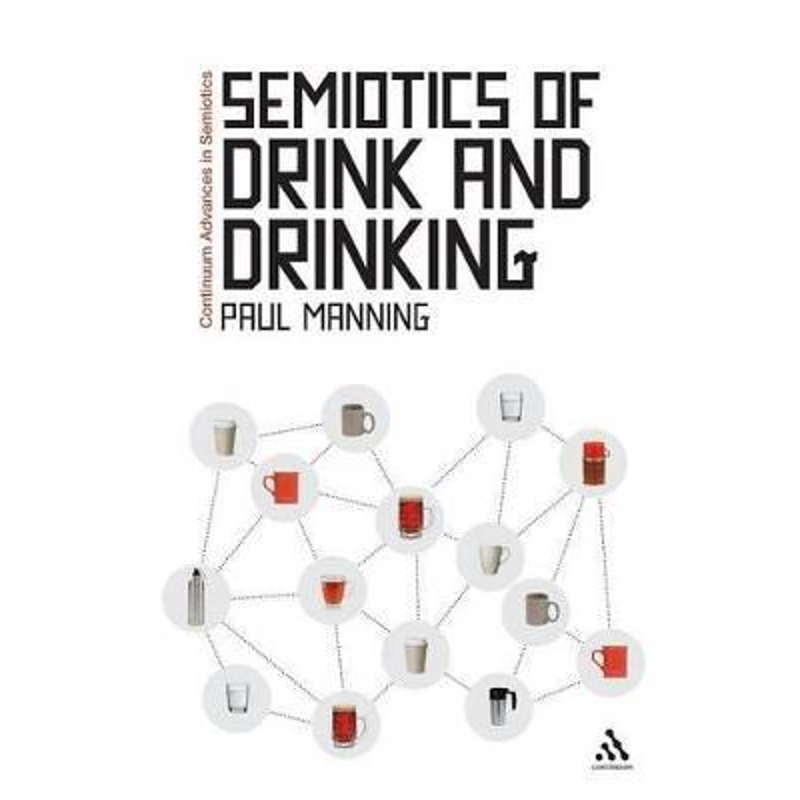 按需印刷Semiotics of Drink and Drinking[9781441137746]