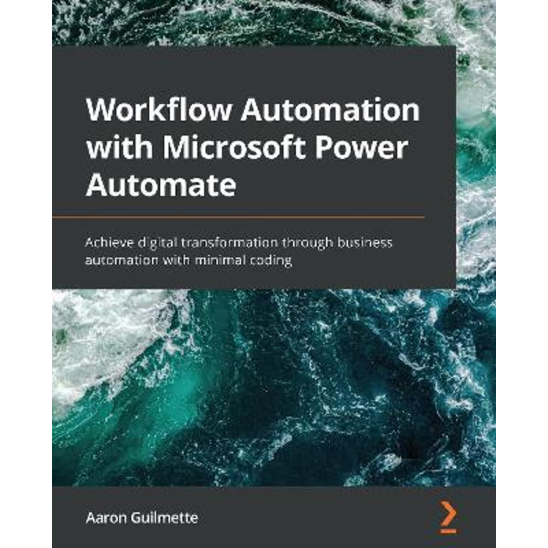 按需印刷Workflow Automation with Microsoft Power Automate[9781839213793]