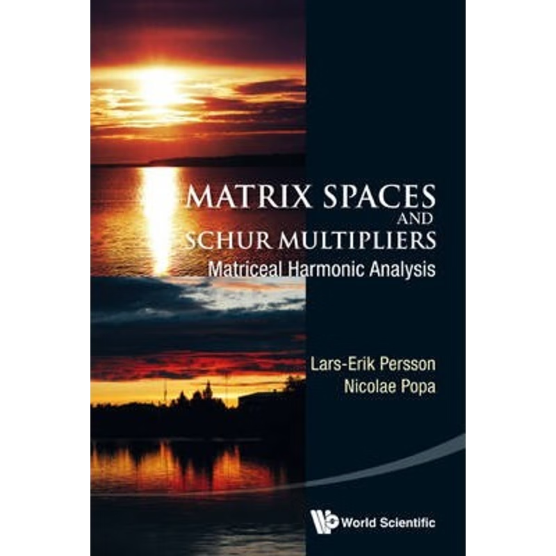 按需印刷不退不换MATRIX SPACES AND SCHUR MULTIPLIERS[9789814546775]