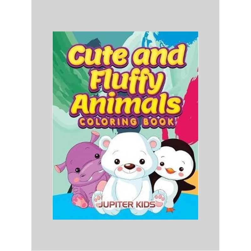 按需印刷不退不换Cute and Fluffy Animals Coloring Book[9781683263036]