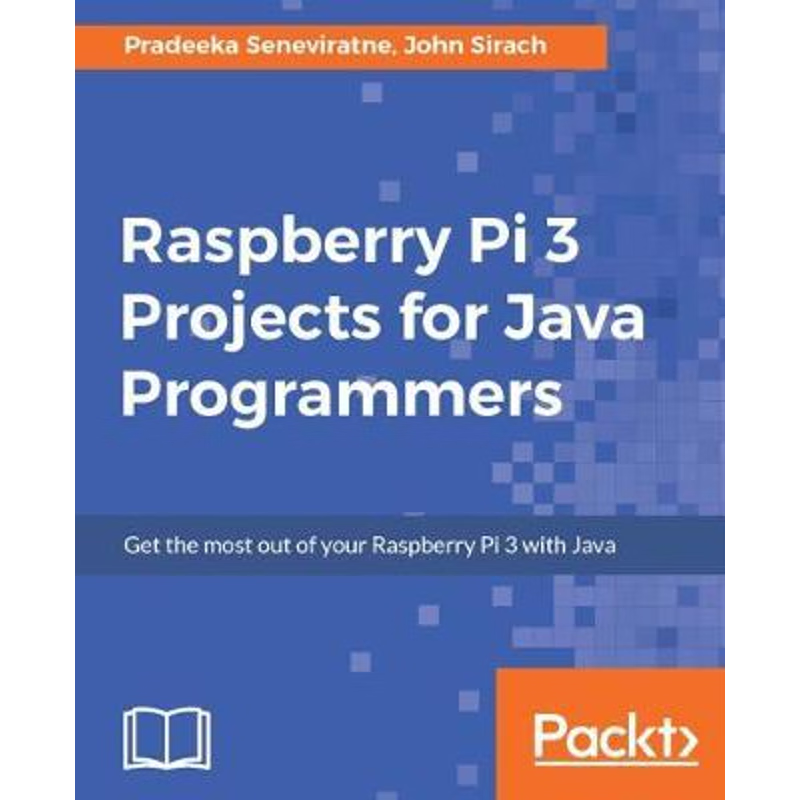 按需印刷Raspberry Pi 3 Projects for Java Programmers[9781786462121]