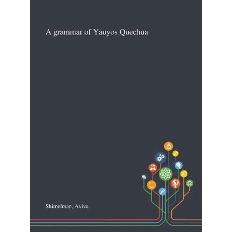 按需印刷A Grammar of Yauyos Quechua[9781013287879]