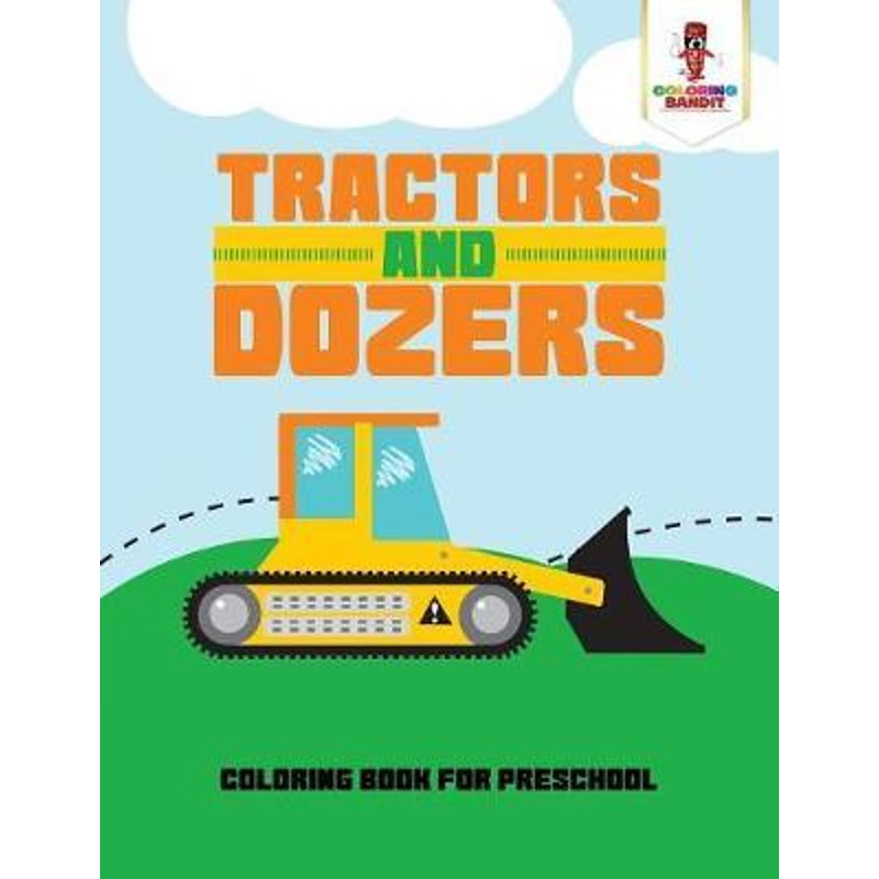 按需印刷Tractors and Dozers:Coloring Book for Preschool[9780228205647]