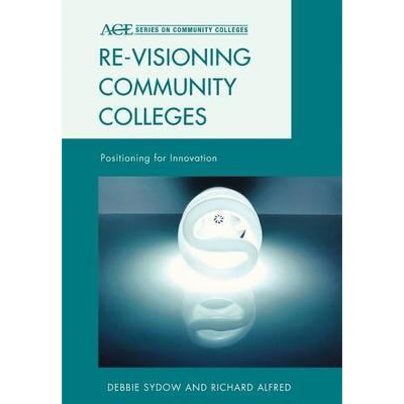 按需印刷Re-visioning Community Colleges[9781442214866]