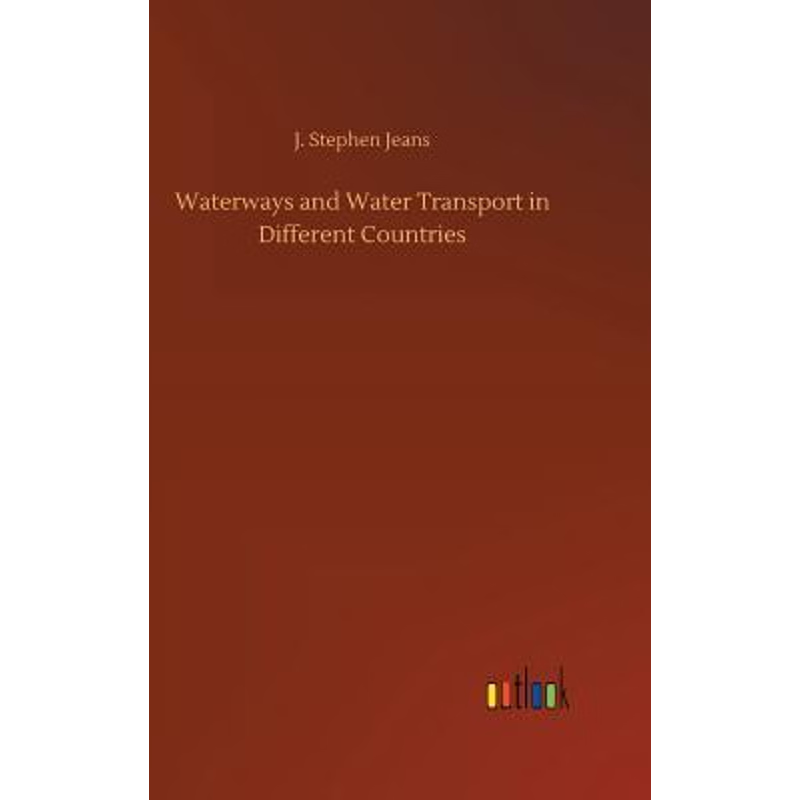 按需印刷Waterways and Water Transport in Different Countries[9783734013010]