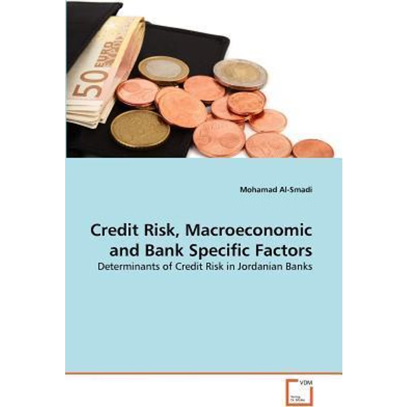 按需印刷Credit Risk, Macroeconomic and Bank Specific Factors[9783639366303]