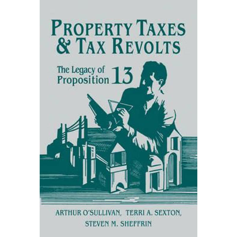预订Property Taxes and Tax Revolts:The Legacy of Proposition 13