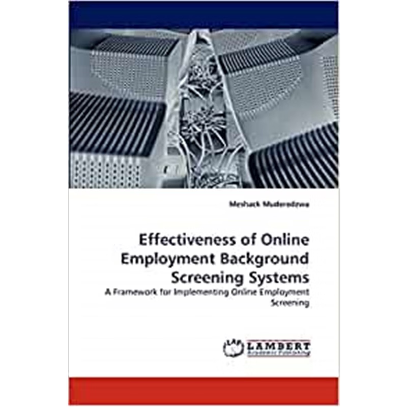 按需印刷Effectiveness of Online Employment Background Screening Systems[9783843394451]