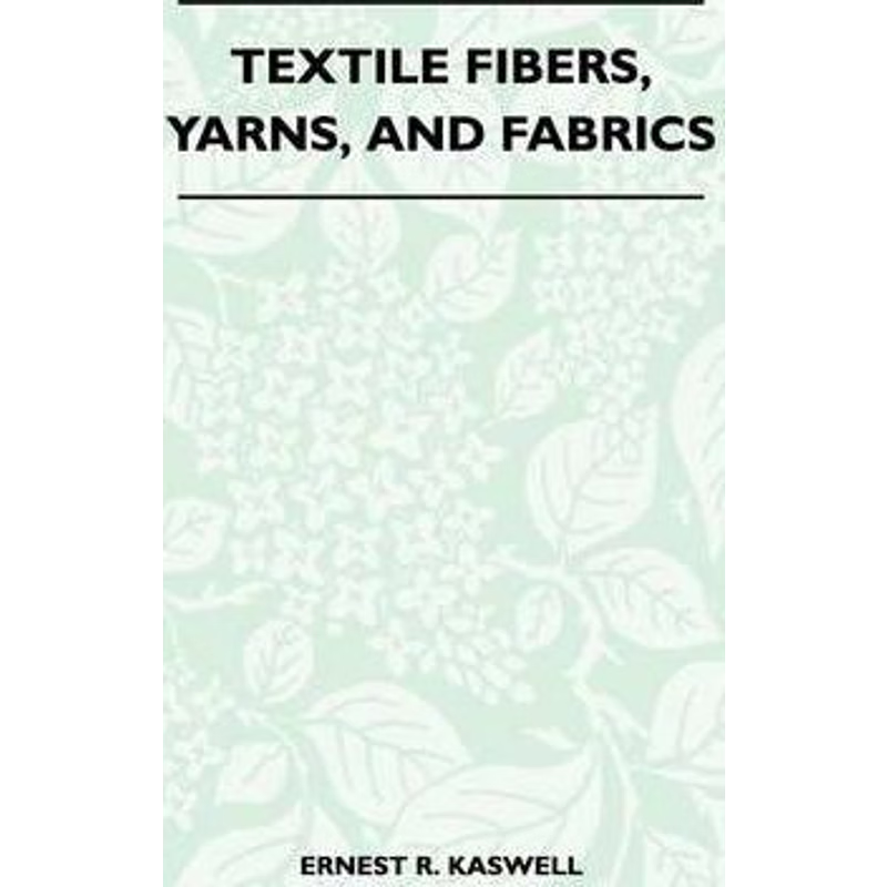 按需印刷Textile Fibers, Yarns, and Fabrics[9781447401230]