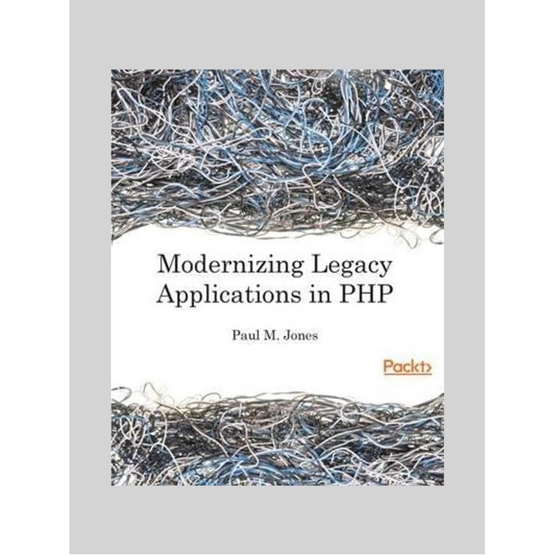 按需印刷Modernizing Legacy Applications In PHP[9781787124707]