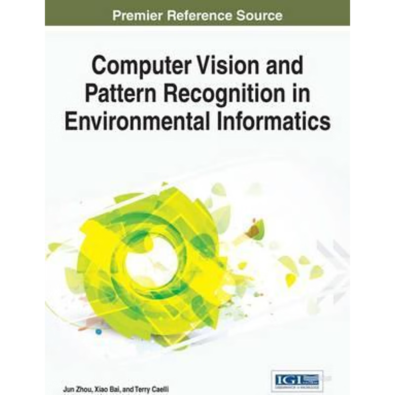 按需印刷Computer Vision and Pattern Recognition in Environmental Informatics[9781466694354]