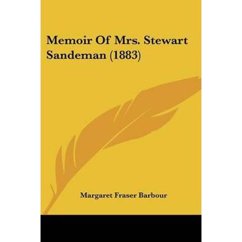 按需印刷Memoir Of Mrs. Stewart Sandeman (1883)[9781120002617]