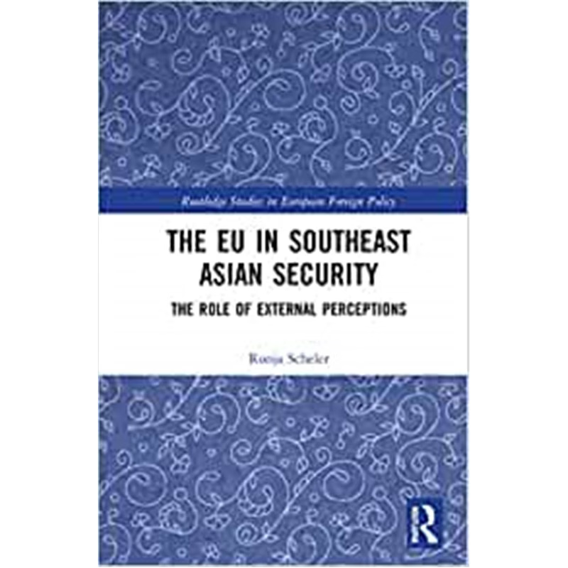 按需印刷The EU in Southeast Asian Security:The Role of External Perceptions[9780367622657]