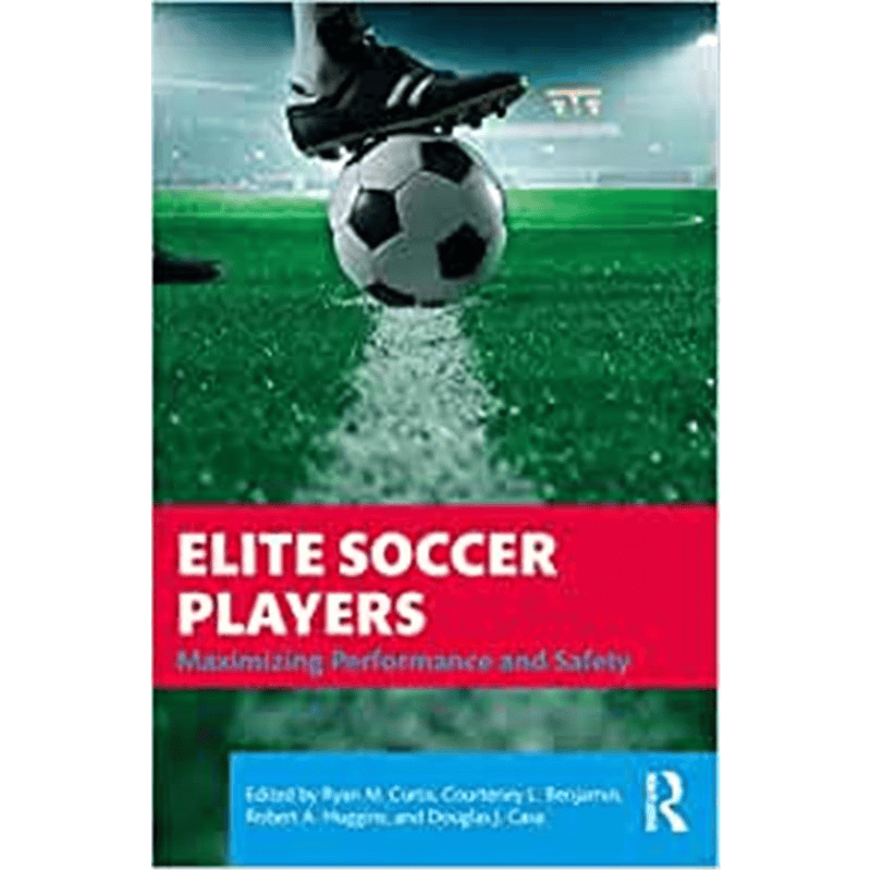 按需印刷不退不换Elite Soccer Players:Maximizing Performance and Safety[9781138610798]