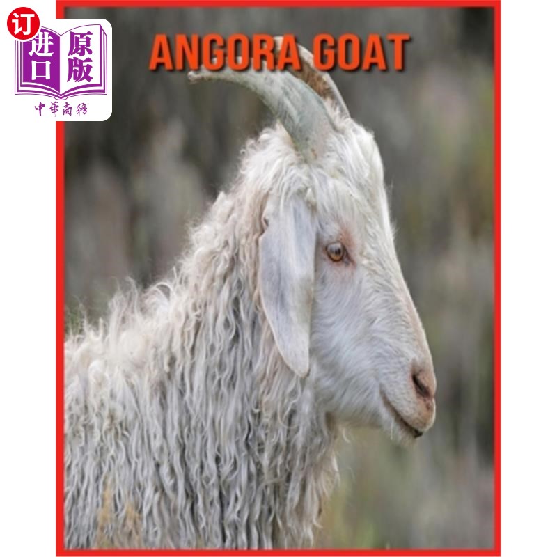 【中商海外直订】angora goat: fascinating angora goat fa.