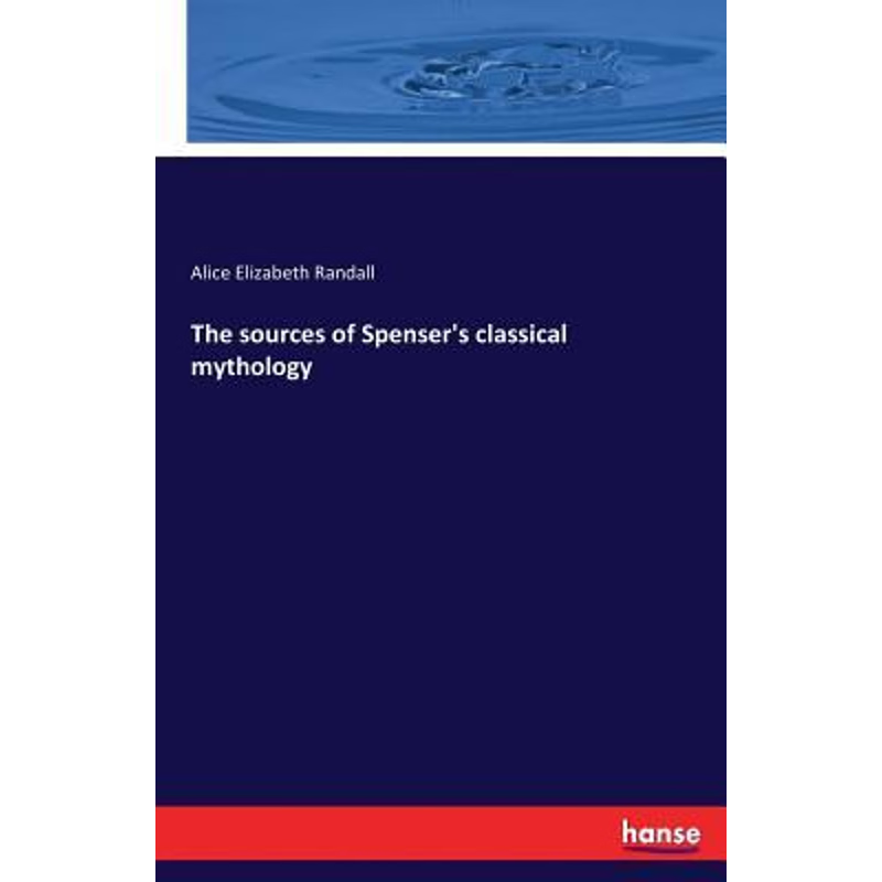 按需印刷The sources of Spenser's classical mythology[9783337057114]