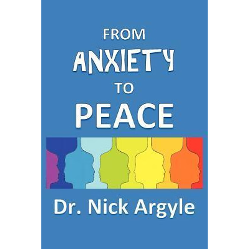 按需印刷From Anxiety To Peace, Choosing a Therapy for Anxiety and Panic[9780473221461]