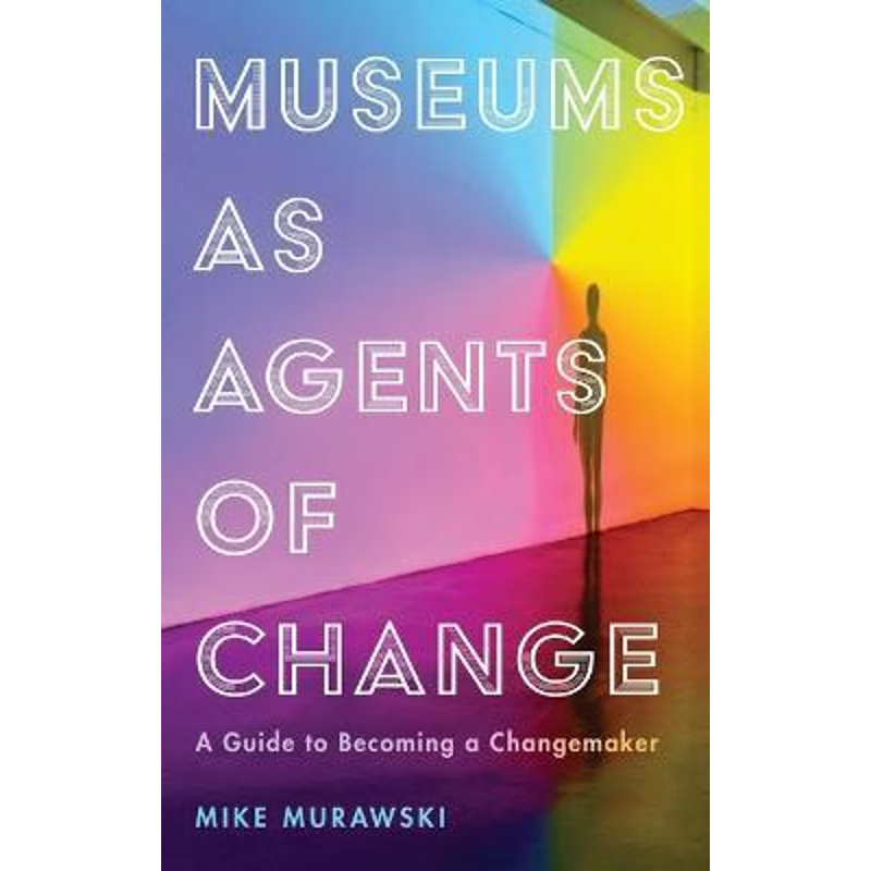 按需印刷Museums as Agents of Change[9781538108949]