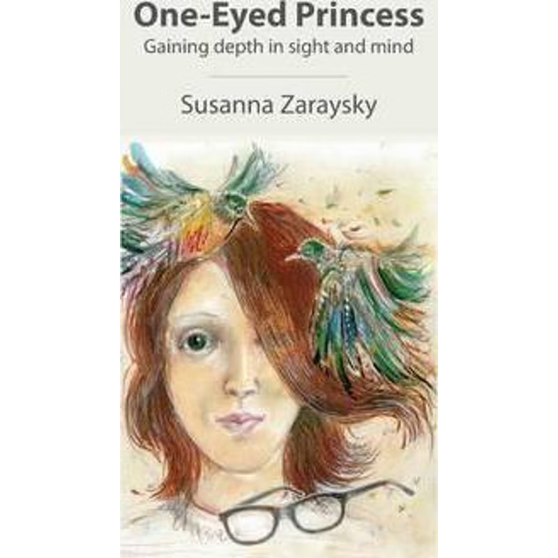 按需印刷One-Eyed Princess:Gaining depth in sight and mind[9780982018910]