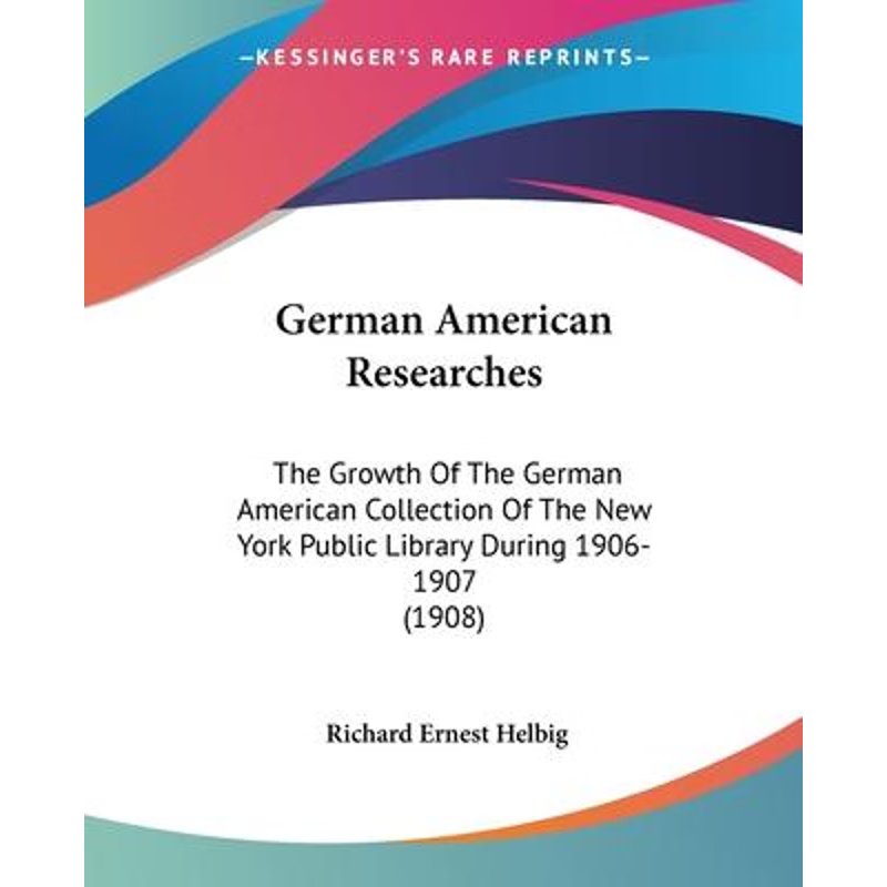 按需印刷German American Researches[9781120286802]