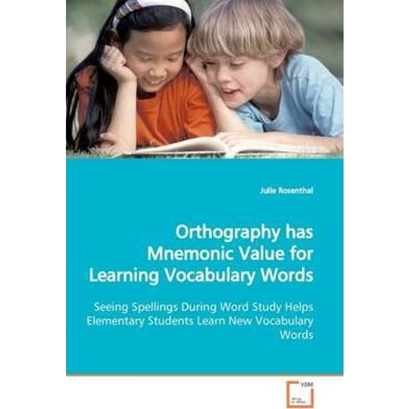 按需印刷Orthography has Mnemonic Value for Learning  Vocabulary Words[9783639167757]