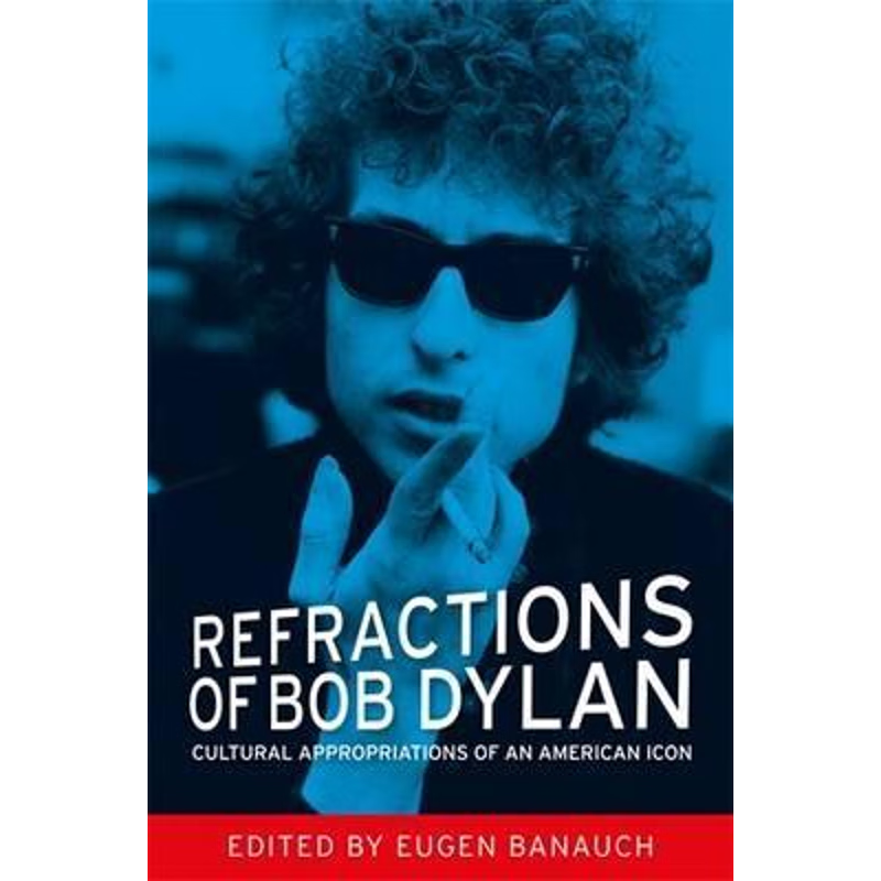 按需印刷不退不换Refractions of Bob Dylan[9780719091742]