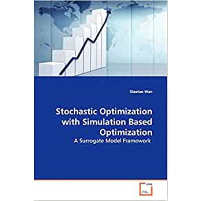 按需印刷Stochastic Optimization with Simulation Based Optimization[9783639140156]