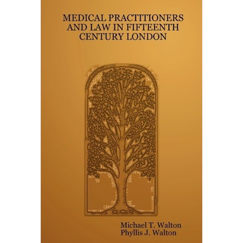 按需印刷Medical Practitioners and Law in Fifteenth Century London[9781430315278]