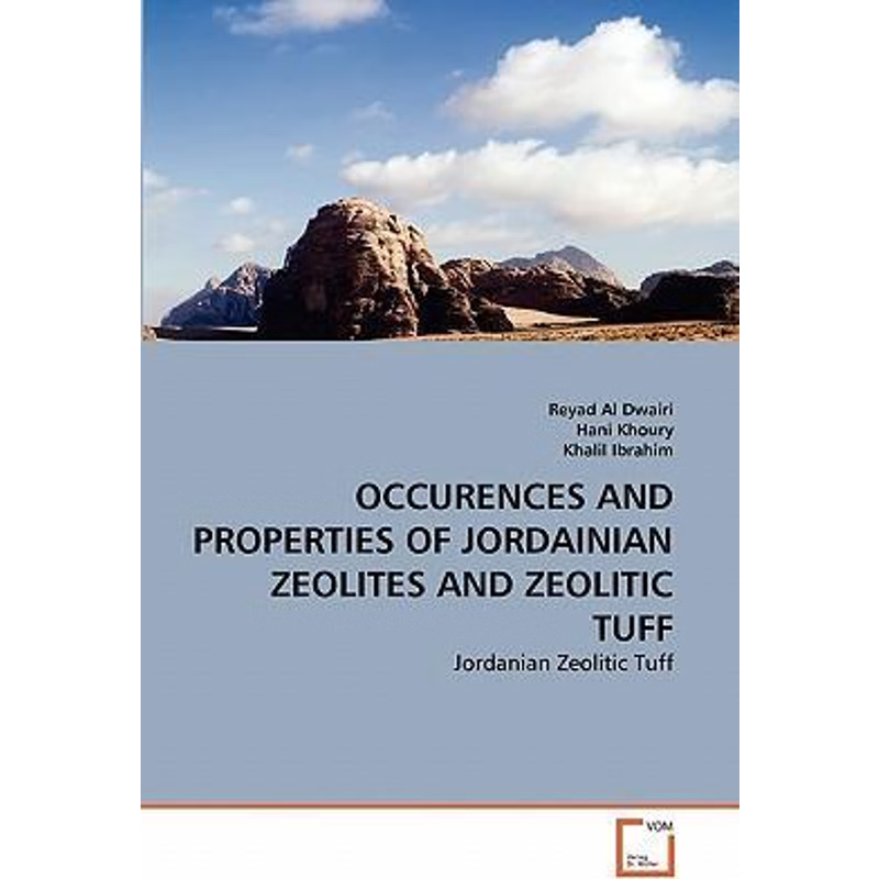 按需印刷OCCURENCES AND PROPERTIES OF JORDAINIAN ZEOLITES AND ZEOLITIC TUFF[9783639301632]