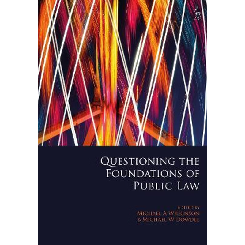 按需印刷不退不换Questioning the Foundations of Public Law[9781509911677]