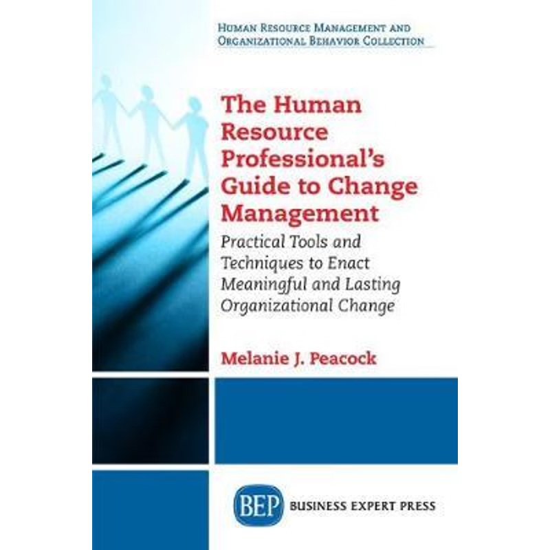 按需印刷The Human Resource Professional's Guide to Change Management[9781631577666]