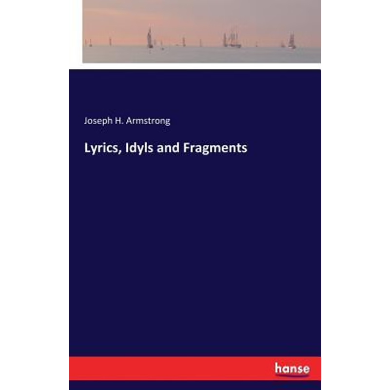 按需印刷不退不换Lyrics, Idyls and Fragments[9783744788403]